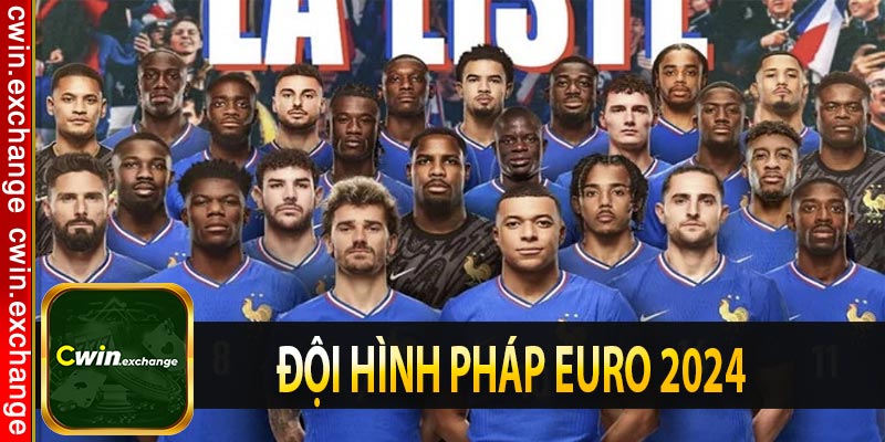 Đội hình Pháp Euro 2024